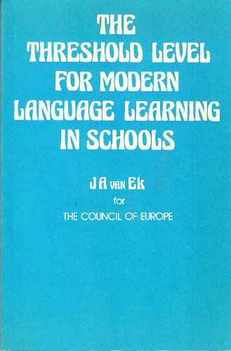 9780582557000: The Threshold Level for Modern Language Learning in Schools