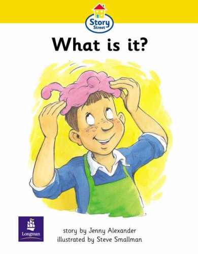 What Is It? (Literacy Land - Story Street) (9780582557956) by Alexander, Jenny