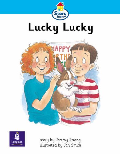 Story Street Beginner Stage Step 2: Lucky Lucky (Pack of Six) (LITERACY LAND) (9780582573673) by Strong, Jeremy; Hall, Christine; Coles, Martin