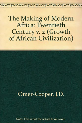 Imagen de archivo de The Making of Modern Africa - Volume 2: The Twentieth Century a la venta por Ergodebooks