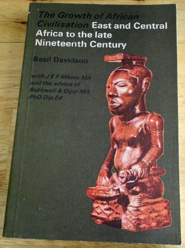 Beispielbild fr East and Central Africa to the Late Nineteenth Century (Growth of African Civilization S.) zum Verkauf von WorldofBooks