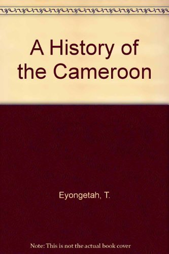 Beispielbild fr A History of the Cameroon zum Verkauf von Better World Books