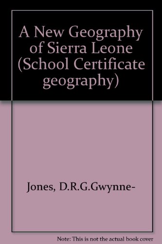 Stock image for A New Geography of Sierra Leone (School Certificate geography) for sale by Richard Sylvanus Williams (Est 1976)