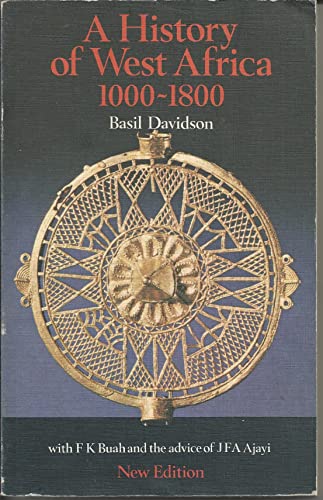 A History of West Africa, 1000-1800 (Growth of African Civilizati - Davidson, Basil