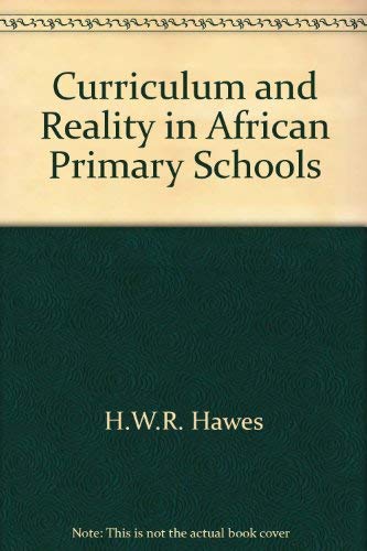 Stock image for Curriculum and Reality in African Primary Schools for sale by WorldofBooks