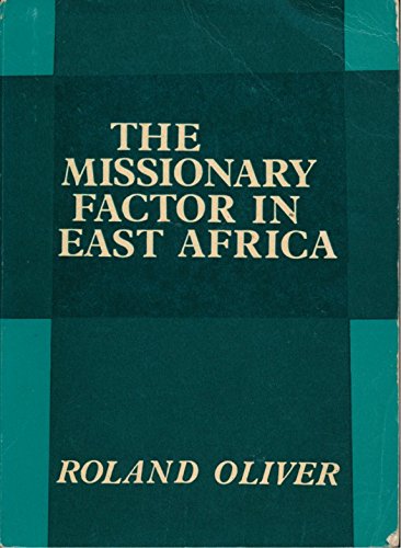 Stock image for THE MISSIONARY FACTOR IN EAST AFRICA for sale by Yesterday's Books