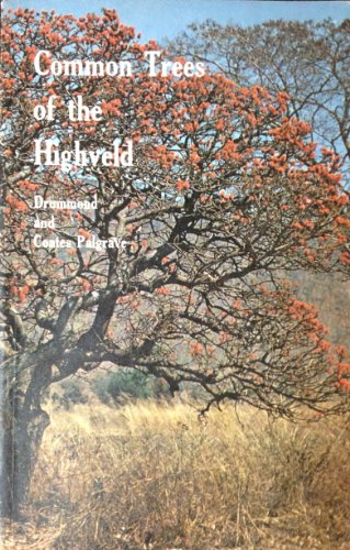 Imagen de archivo de Common Trees of the Highveld a la venta por Libris Hardback Book Shop