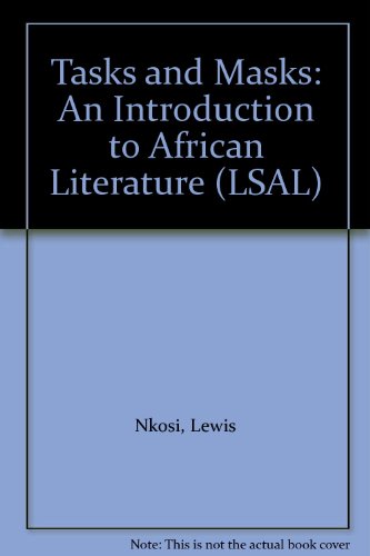 9780582641457: Tasks and Masks: An Introduction to African Literature: Themes and Styles of African Literature