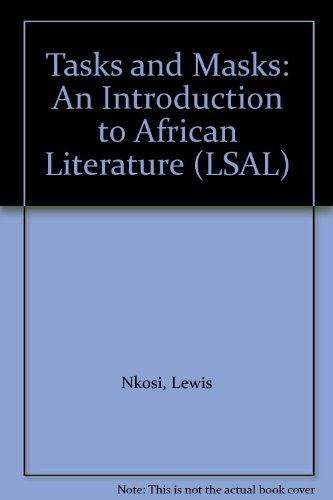 9780582641457: Tasks and Masks: Themes and Styles of African Literature (LSAL)
