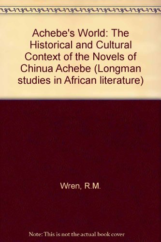 9780582642515: Achebe's World: The Historical and Cultural Context of the Novels of Chinua Achebe