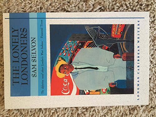 Imagen de archivo de The Lonely Londoners (Longman Caribbean Writer Series) a la venta por ThriftBooks-Atlanta