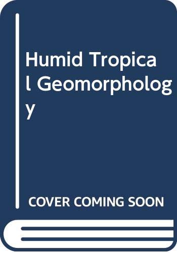 Stock image for Humid Tropical Geomorphology for sale by Buchpark