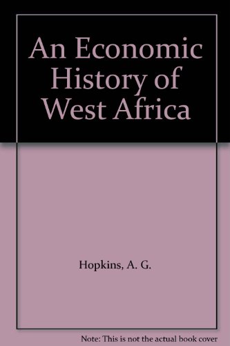 Beispielbild fr An Economic History of West Africa zum Verkauf von Gareth Roberts