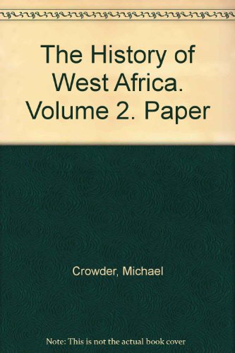 The History of West Africa. Volume 2. Paper (9780582645905) by Crowder M; Ajayi J F A