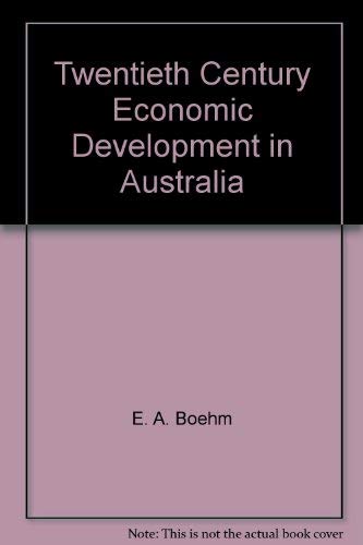 Stock image for Twentieth Century Economic Devlopment in Australia for sale by GloryBe Books & Ephemera, LLC