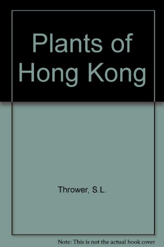 Imagen de archivo de Plants of Hong Kong a la venta por Theologia Books