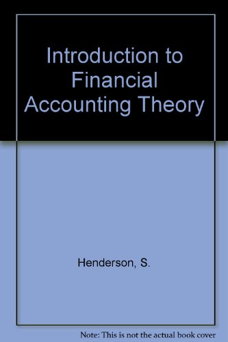 Introduction to Financial Accounting Theory (9780582710269) by Scott Henderson; Graham Peirson