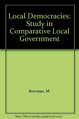 Beispielbild fr Local Democracies: Study in Comparative Local Government zum Verkauf von Shore Books