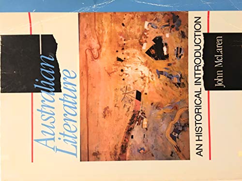 Australian literature: An historical introduction (9780582712799) by McLaren, John D