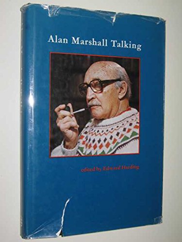 9780582714311: Alan Marshall Talking by Alan Marshall; Edward Harding