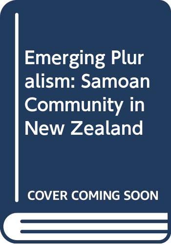 Beispielbild fr Emerging Pluralism: Samoan Community in New Zealand zum Verkauf von Anybook.com
