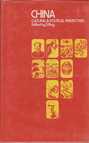 Beispielbild fr China : Cultural and Political Perspectives: A Selection of Papers Presented at the First New Zealand International Conference on Chinese Studies, University of Waikato, 1972 zum Verkauf von Better World Books Ltd