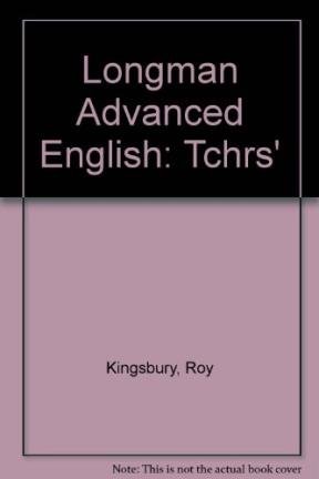 Stock image for Longman Advanced English: Tchrs' for sale by AwesomeBooks