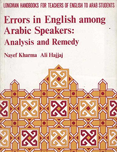 Imagen de archivo de Error in English Among Arabic Speakers: Analysis and Remedy (Longman handbooks for teachers of English to Arab students) a la venta por WorldofBooks