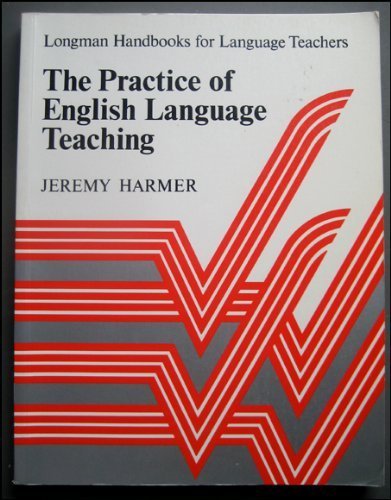 9780582746121: The practice of English language teaching (Longman handbooks for language teachers)