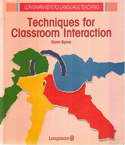 Imagen de archivo de Techniques for Classroom Interaction (Keys to Language Teaching Series) (ELT) a la venta por WorldofBooks