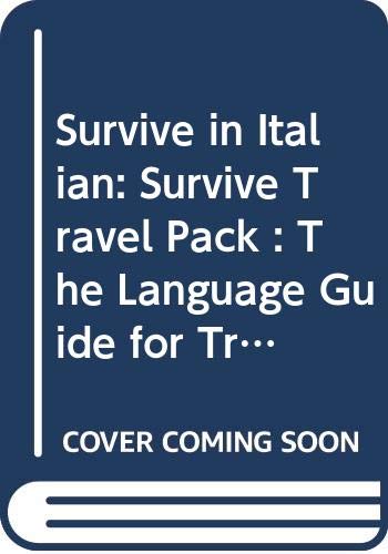 9780582747104: Survive in Italian: Survive Travel Pack : The Language Guide for Travellers (English and Italian Edition)