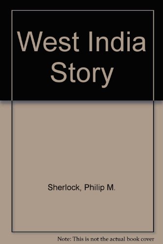 West India Story (9780582763210) by Philip M Sherlock
