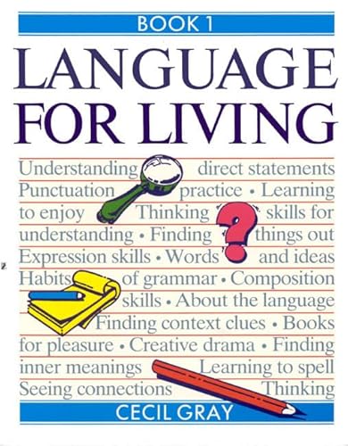 Language for Living - a Caribbean English Course: Book 1 (9780582766327) by Cecil Gray