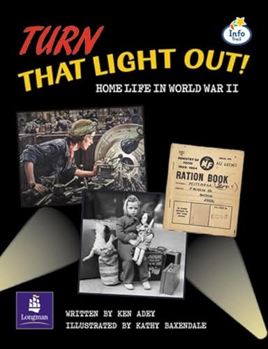 Beispielbild fr Lila:it:Independent Plus:Turn That Light out! Home Life in World War II (LITERACY LAND) zum Verkauf von AwesomeBooks