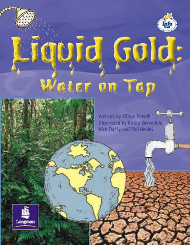9780582770751: LILA:IT:Independent Access:Liquid Gold:Water on Tap Info Trail Independent Access (LITERACY LAND)