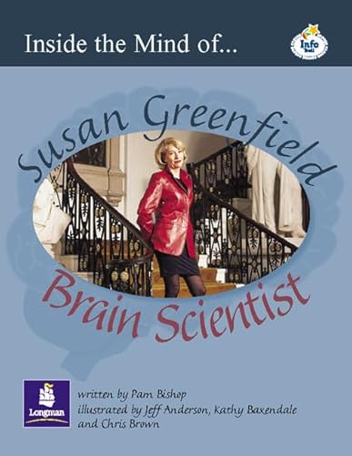 Beispielbild fr LILA:IT:Independent Plus Access:Inside the Mind of Susan Greenfield - Brain Scientist Info Trail Independent Plus Access (LITERACY LAND) zum Verkauf von AwesomeBooks