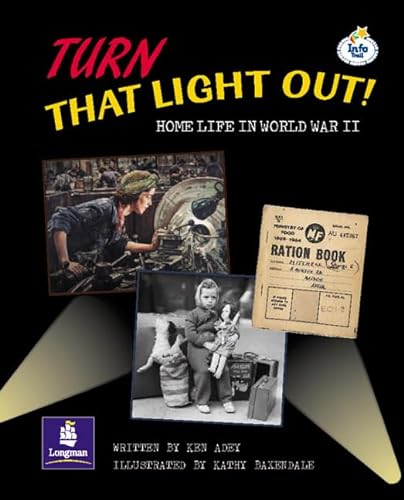 Beispielbild fr Turn That Light out! Home Life in World War II (LITERACY LAND)Lila:it:Independent Plus Access: zum Verkauf von AwesomeBooks