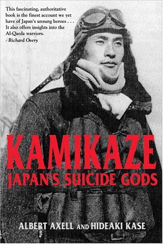 Imagen de archivo de Kamikaze: Japan's Suicide Gods a la venta por ThriftBooks-Atlanta