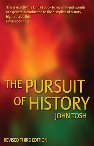 Stock image for The Pursuit of History : Aims, Methods and New Directions in the Study of Modern History for sale by Better World Books