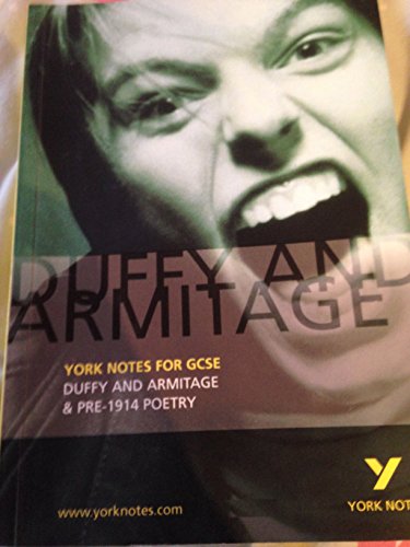 Beispielbild fr Duffy and Armitage: York Notes for GCSE: Carol Ann Duffy and Simon Armitage & Pre-1914 Poetry zum Verkauf von WorldofBooks
