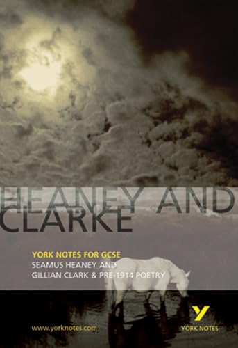 9780582772649: Heaney and Clarke: York Notes for GCSE: Seamus Heaney and Gillian Clarke & Pre-1914 Poetry