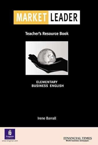 Imagen de archivo de Market Leader, Elementary : Teacher's Resource Book: Business English with the "Financial Times" a la venta por medimops