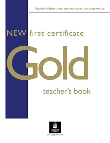 Beispielbild fr New First Certificate Gold Teacher's Book zum Verkauf von Ammareal