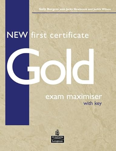 9780582777163: New first certificate gold exam maximiser. With key. Per le Scuole superiori