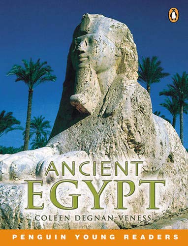 Ancient Egypt (Penguin Young Readers (Graded Readers)) (9780582777637) by Degnan Veness, Colee