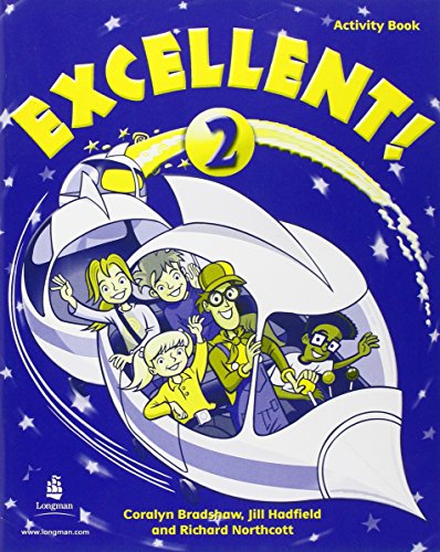 Excellent 2 Activity Book (9780582778412) by Bradshaw, Coralyn; Worrall, Anne; Northcott, Mr Richard; Hadfield, Jill