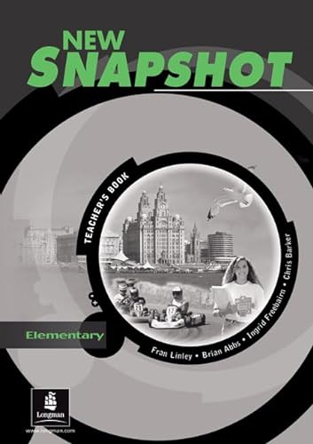 New Snapshot: Elementary Level: Teacher's Book (Snapshot) (9780582779273) by Brian Abbs; Chris Barker; Ingrid Freebairn