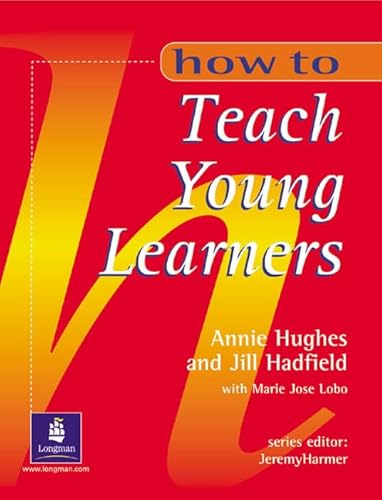 ZZ: Teaching Young Learners (9780582779976) by Linse, Caroline; Jose-Lobo, Maria; Hughes, Annie; Hadfield, Jill