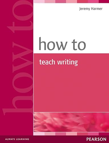 Imagen de archivo de How to Teach Writing a la venta por Zoom Books Company