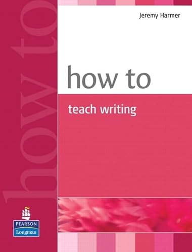 Stock image for How to Teach Writing for sale by Better World Books: West